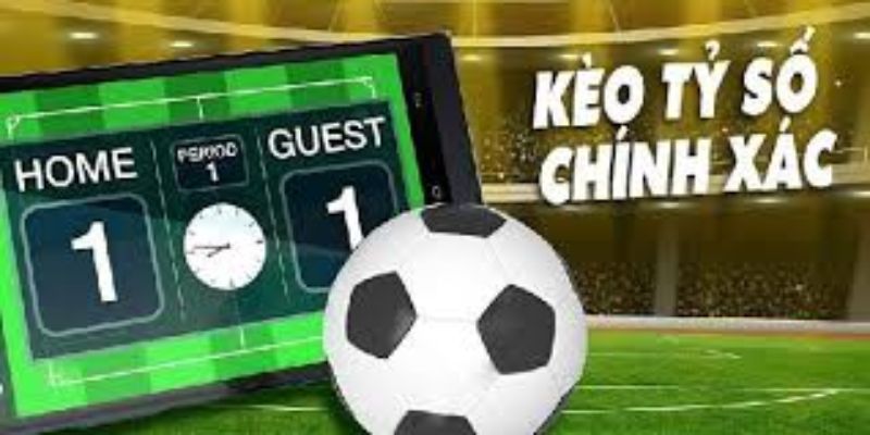 Kèo tỷ số chính xác là gì