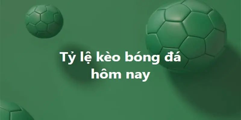 Kèo tỷ số chính xác hướng dẫn